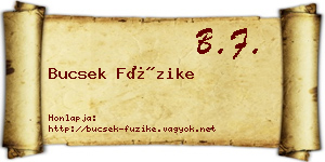 Bucsek Füzike névjegykártya